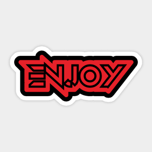 Enjoy daily life Sticker